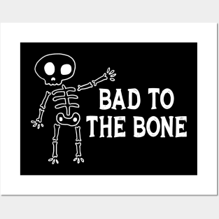 Bad To The Bone Halloween Posters and Art